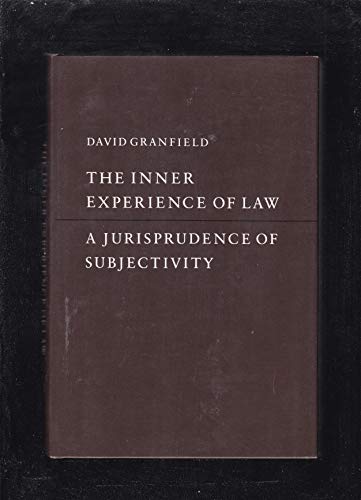 Stock image for The Inner Experience of Law: A Jurisprudence of Subjectivity for sale by ThriftBooks-Dallas