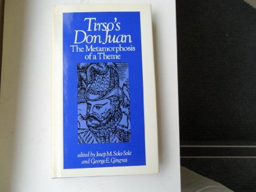 Stock image for Tirsos Don Juan: The Metamorphosis of a Theme for sale by Hawking Books