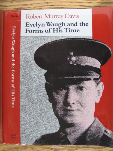 Evelyn Waugh and the Forms of His Time (Contexts and Literature)