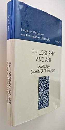 Stock image for Philosophy and Art (Studies in Philosophy and the History of Philosophy, Vol. 23) for sale by Powell's Bookstores Chicago, ABAA