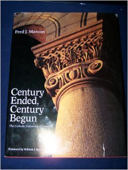 Beispielbild fr Century Ended, Century Begun: The Catholic University of America zum Verkauf von The Second Reader Bookshop