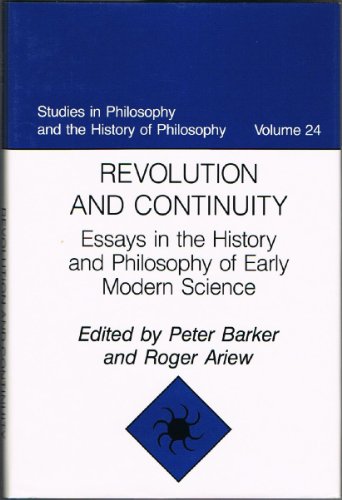 9780813207384: Revolution and Continuity: Essays in the History and Philosophy of Early Modern Science (STUDIES IN PHILOSOPHY AND THE HISTORY OF PHILOSOPHY)