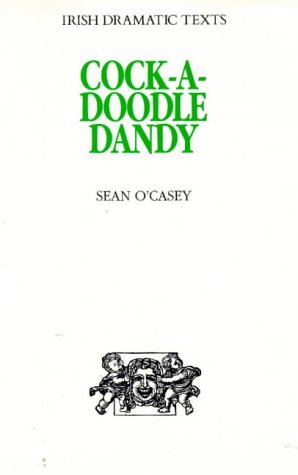 Stock image for Cock-a-doodle Dandy (irish Dramatic Texts) for sale by James & Mary Laurie, Booksellers A.B.A.A