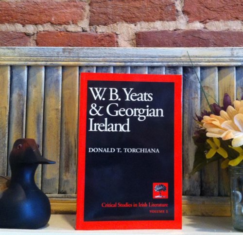 Beispielbild fr W.B. Yeats & Georgian Ireland. zum Verkauf von Powell's Bookstores Chicago, ABAA