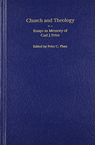 Stock image for Church and Theology : Essays in Memory of Carl J. Peter for sale by Better World Books