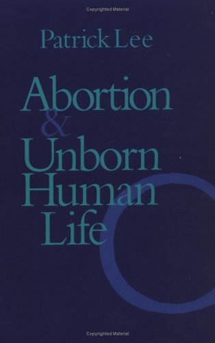 9780813208466: Abortion and Unborn Human Life