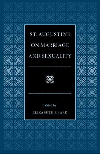 Stock image for St. Augustine on Marriage and Sexuality (Selections from the Fathers of the Church) for sale by Goodwill Books