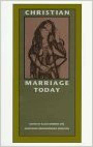 Beispielbild fr Christian Marriage Today (Theology) zum Verkauf von WorldofBooks