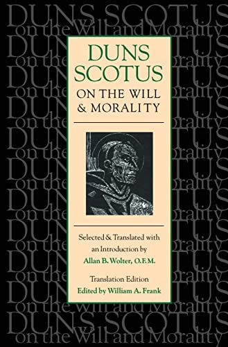Beispielbild fr Duns Scotus on the Will and Morality zum Verkauf von ZBK Books