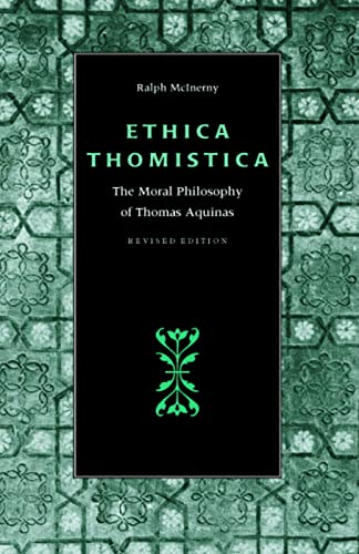 Stock image for Ethica Thomistica, Revised Edition: The Moral Philosophy of Thomas Aquinas for sale by HPB-Red