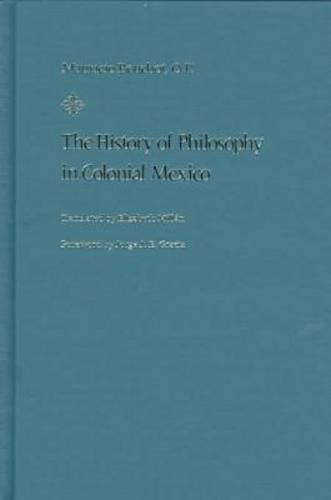 Beispielbild fr History of Philosophy in Colonial Mexico. zum Verkauf von monobooks