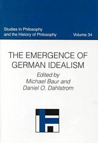 Stock image for The Emergence of German Idealism (Studies in Philosophy and the History of Philosophy) for sale by Spread The Word Nevada