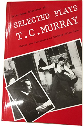 Imagen de archivo de SELECTED PLAYS OF T.C. MURRAY. (SIGNED). a la venta por Burwood Books