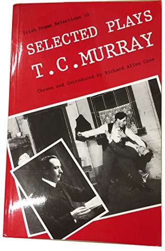 Stock image for SELECTED PLAYS OF T.C. MURRAY. (SIGNED). for sale by Burwood Books