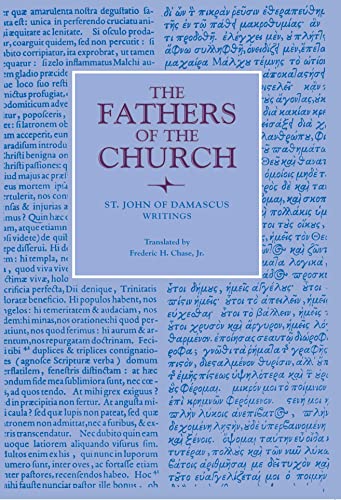St. John of Damascus : Writings (Fathers of the Church 37)