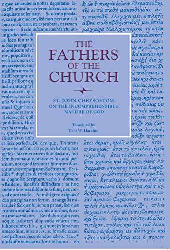 Imagen de archivo de Saint John Chrysostom : On the Incomprehensible Nature of God (Fathers of the Church 72) a la venta por Eighth Day Books, LLC