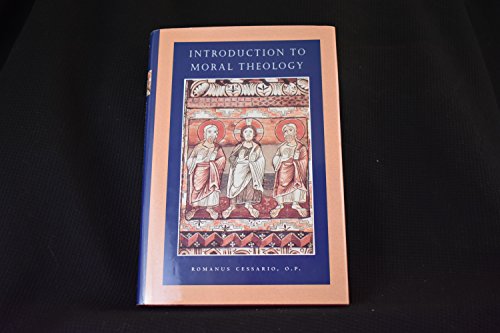9780813210698: Introduction to Moral Theology (Catholic Moral Thought, 1)