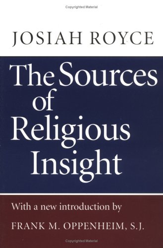 The Sources of Religious Insight: With a new introduction by Frank M. Oppenheim (9780813210735) by Royce J