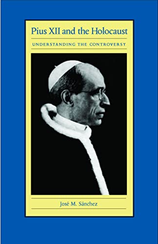 Imagen de archivo de Pius XII and the Holocaust: Understanding the Controversy a la venta por WorldofBooks