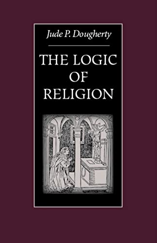 Imagen de archivo de The Logic of Religion a la venta por Better World Books