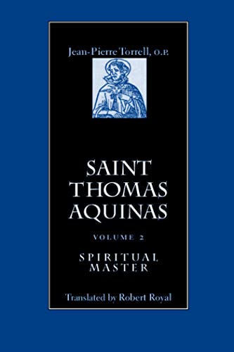 Beispielbild fr Saint Thomas Aquinas, Vol. 2: Spiritual Master zum Verkauf von GF Books, Inc.