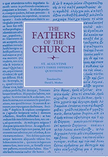 Eighty-Three Different Questions (Fathers of the Church Patristic Series) (9780813213231) by Augustine, St.