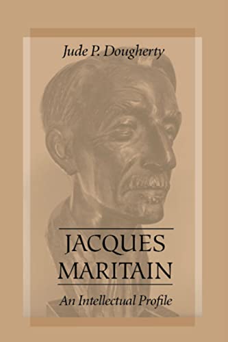 Beispielbild fr Jacques Maritain: An Intellectual Profile zum Verkauf von Save With Sam