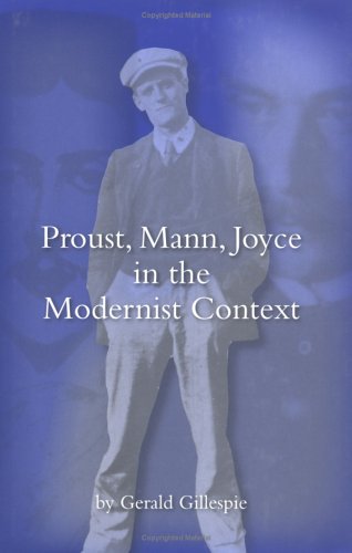 Stock image for Proust, Mann, Joyce in the Modernist Context for sale by Spenlow & Jorkins