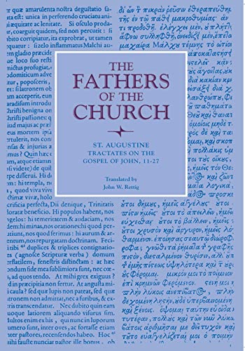 Tractates on the Gospel of John, 11-27 (Fathers of the Church Patristic Series) (9780813213606) by Augustine, Saint