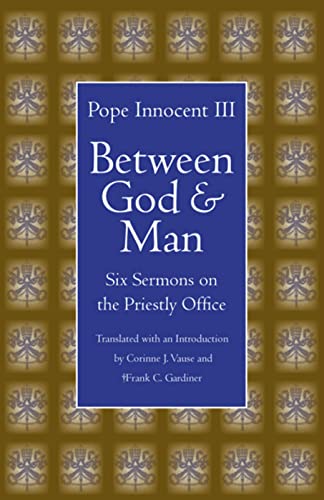 Beispielbild fr Between God & Man: Six Sermons on the Priestly Office zum Verkauf von Powell's Bookstores Chicago, ABAA