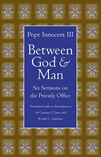 Imagen de archivo de Between God & Man: Six Sermons on the Priestly Office a la venta por Powell's Bookstores Chicago, ABAA