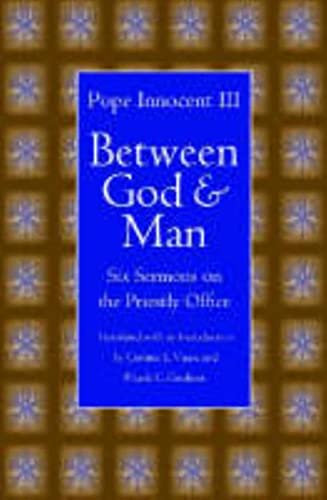 Stock image for Between God & Man: Six Sermons on the Priestly Office for sale by Powell's Bookstores Chicago, ABAA