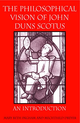 Imagen de archivo de The Philosophical Vision of John Duns Scotus: An Introduction a la venta por HPB-Red