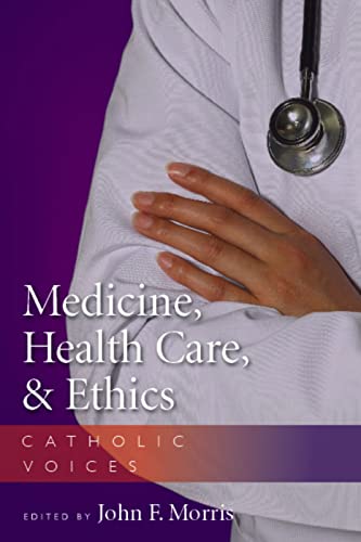 Stock image for Medicine, Health Care, & Ethics: Catholic Voices for sale by ThriftBooks-Atlanta