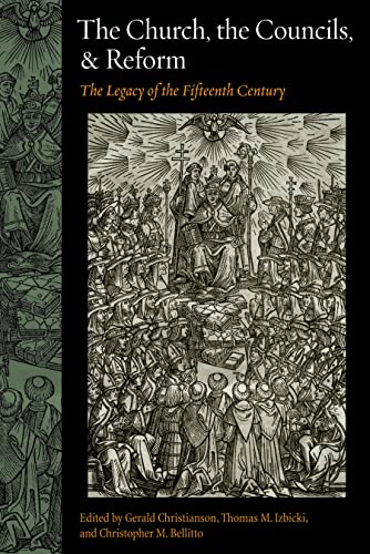 Beispielbild fr The Church, the Councils, and Reform: The Legacy of the Fifteenth Century zum Verkauf von Revaluation Books