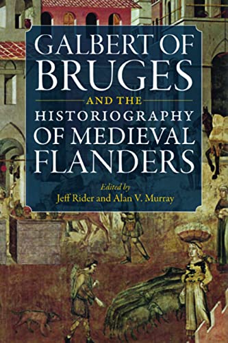 9780813217192: Galbert of Bruges and the Historiography of Medieval Flanders