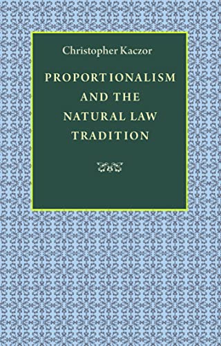 Beispielbild fr Proportionalism and the Natural Law Tradition zum Verkauf von Better World Books