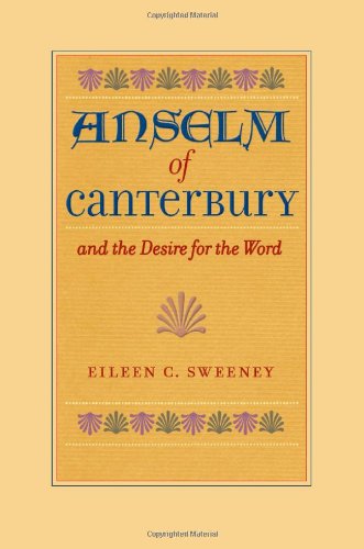 9780813219585: Anselm of Canterbury and the Desire for the Word