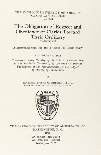 9780813225128: The Obligation of Respect and Obedience of Clerics to Their Ordinary - Canon 127, 1954