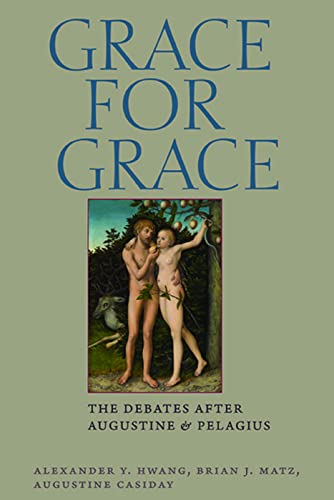 9780813226019: Grace for Grace: The Debates after Augustine and Pelaguis