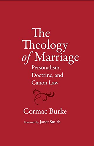 Stock image for The Theology of Marriage: Personalism, Doctrine and Canon Law for sale by SecondSale