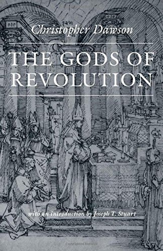 Beispielbild fr The Gods of Revolution (Works of Christopher Dawson) zum Verkauf von BooksRun