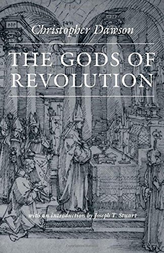 Stock image for The Gods of Revolution (Worlds of Christopher Dawson) for sale by Pieuler Store