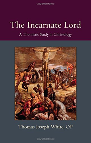 9780813227450: The Incarnate Lord: A Thomistic Study in Christology: 5