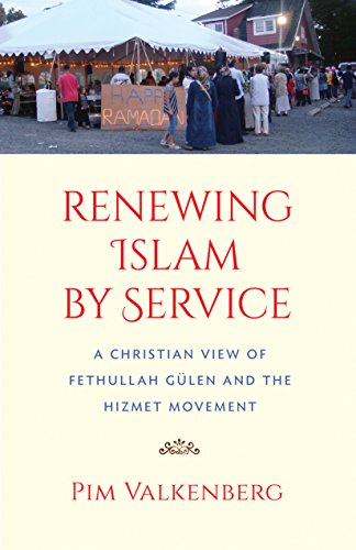 9780813227559: Renewing Islam by Service: A Christian View of Fethullah Glen and the Hizmet Movement