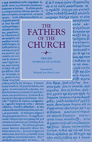 Beispielbild fr Origen: Homilies on Judges [Fathers of the Church, A New Translation, No. 119] zum Verkauf von CARDINAL BOOKS  ~~  ABAC/ILAB