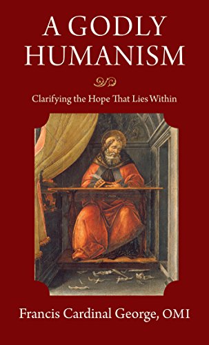 Beispielbild fr A Godly Humanism : Clarifying the Hope That Lies Within zum Verkauf von Better World Books