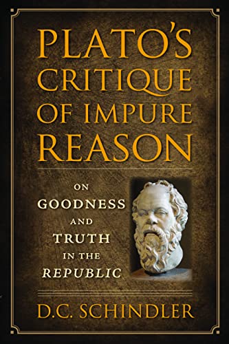 Beispielbild fr Plato's Critique of Impure Reason: On Goodness and Truth in the Republic zum Verkauf von HPB-Emerald