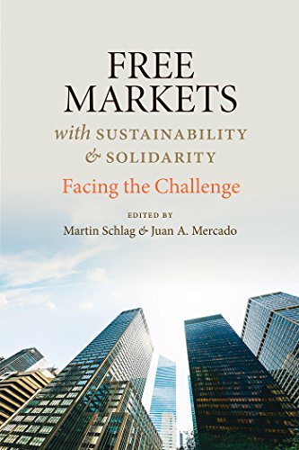 Beispielbild fr Free Markets With Sustainability and Solidarity: Facing the Challenge zum Verkauf von Revaluation Books