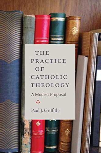 Imagen de archivo de The Practice of Catholic Theology : A Modest Proposal a la venta por Better World Books